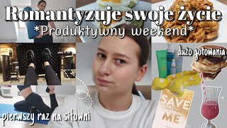 ROMANTYZUJE SWOJE ŻYCIE|*PRODUKTYWNY WEEKEND*| pierwszy raz na siłowni, dużo gotowania|