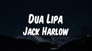 Jack Harlow - Dua Lipa (Lyric Video)