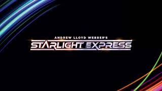 Whistle At Me | Starlight Express (2024 London Cast Album)