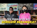 OH INI TERNYATA YANG DILAKUKAN KRU BUS KENCANA SEBELUM BUS BERANGKAT!!