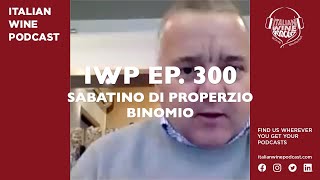 IWP Ep. 300 Sabatino di Properzio (Binomio)