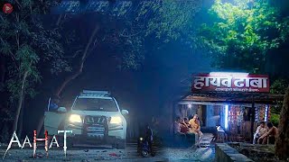 Aahat New Episode | Horror Show 2024 | Aahat New Episode 2024 | डर का असली एहसास #aahat Horror Films