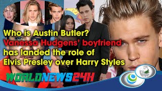 Who is Austin Butler? Vanessa Hudgens’ boyfriend is Elvis Presley over Harry Styles
