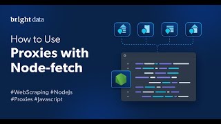 Node.js Web Proxy Setup: Using node-fetch and https-proxy-agent - Bright Data