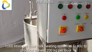 paneer plant - milk heating system, milk pasteurizer - 1000 litres per hour, 200kg paneer plant