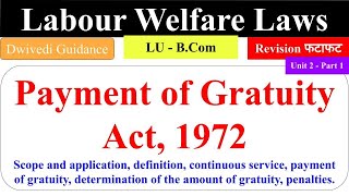 Payment of Gratuity Act 1972, Payment of Gratuity Act revision, labour welfare law b.com 5th Sem