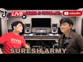 SURESH LAMA VOICE KING TIKTOK LIVE STREAMING 16 SURESH IS LIVE SUPPORT SURESH ARMY SUBSCRIBE ❤️❤️