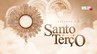 Santo Terço | 🔴 AO VIVO | Rede Século 21