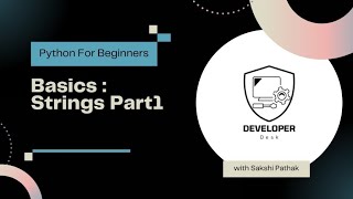 "Mastering Python Strings: Part 1 - A Beginner's Guide Python | Lesson 5 | Developer Desk
