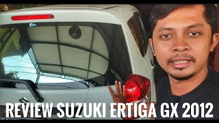 Mobil Idaman Keluarga !! REVIEW Suzuki ERTIGA GX 2012