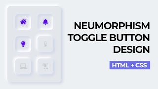 Neumorphism Toggle Button Design - HTML + CSS