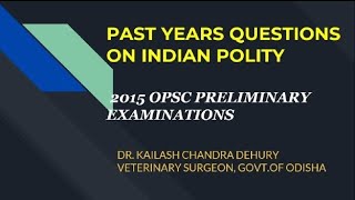 #OPSC #OASPRELIMS #OCS #OPSCPYQ II INDIAN POLITY || PAST YEARS QUESTIONS ||