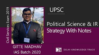 UPSC | Political Science & International Relations strategy along with notes | By Gitte Madhav, IAS