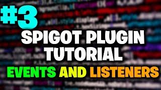 Spigot Plugin Development #3 - Events and Listeners