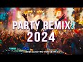 DJ SONGS 2024 🔥 Mashups & Remixes Of Popular Songs 🔥 DJ Remix Club Music Dance Mix 2024