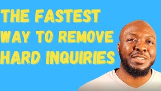 Increase Your Credit Score // THE Fastest Way to Remove Hard Inquiries from Your Credit Report