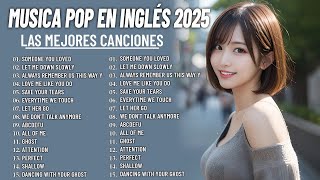 Musicas Internacionais Mais Tocadas 2025 💗Top 100 Acustico Músicas Internacionais Pop💗Top Hit