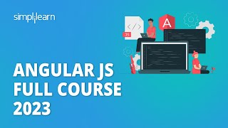 🔥 Angular JS Full Course 2023 | Angular JS in 3 Hours | Angular JS for Beginners | Simplilearn