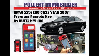 Bmw 525i E60 CAS2 year 2007 program remote key by Autel KM100