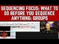 What to Do BEFORE You Sequence Anything - Groups