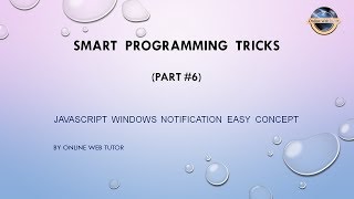 Smart Programming Tricks for beginners (Part 6) Javascript Windows Notification | Web Notification