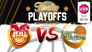 🏀[U18F] FINALE PLAYOFFS : GGB VS MJCA