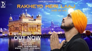 RAKHEYO MERI LAAJ - Jass Kamal | Mani Saini | Avie | Punjabi Song 2018