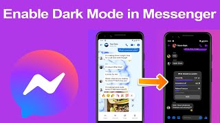 How to Enable Dark Mode in Facebook Messenger app on android, iOS, or iPhone?
