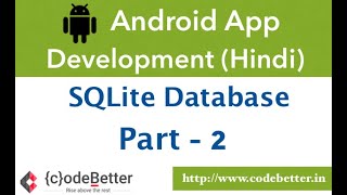 Android SQLite Database Integration | SQLite CRUD | Part - 2 | Android App Development in Hindi