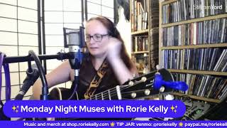 ✨Monday Night Muses with Rorie Kelly✨