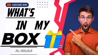 What's in my box 🎁 | मेरे बॉक्स में क्या है। | An Abhishek | Review, unboxing |