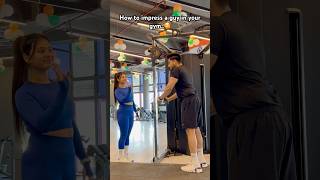 How to impress a guy😍 #gym #gymcrush #couplegoals #funny #ytshorts #comedy #trending #fit #shorts