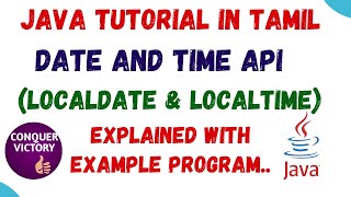 67) Date and Time API in Java in Tamil | LocalDate | LocalTime and its methods | Java 8