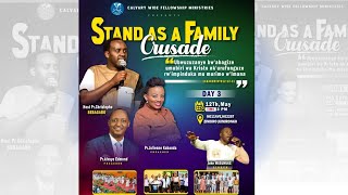 STAND AS A FAMILY CRUSADE  DAY 3 With Pr.Christophe, Pr Julienne KABANDA and Edmond KIVUYE |12-05-23