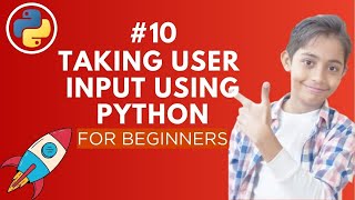 Taking User Input in Python | Python Tutorial - Day #10