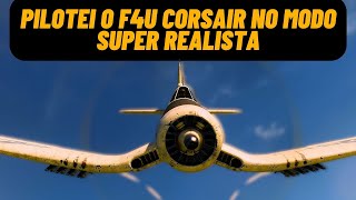 Pilotei o F4U Corsair no modo Super Realista (KD=66 2) - BATTLEFIELD V