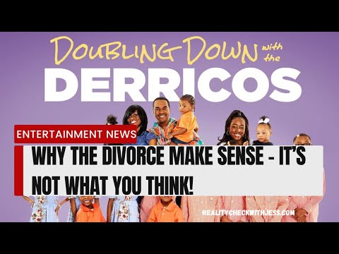 14 children and a divorce? Why Divorcing Derrico is a SMART Decision! Double down with the Derricos on TLC
