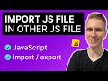 How to import JavaScript files (import JS File into other JS File)