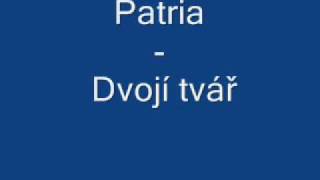 Patria - Dvojí tvář