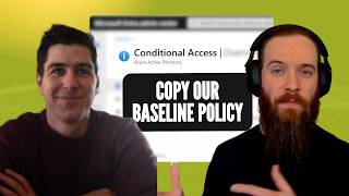 Step-by-Step Guide to Building Conditional Access Baselines
