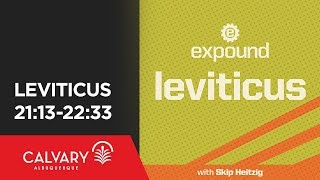 Leviticus 21:13-22:33 - 2012 - Skip Heitzig