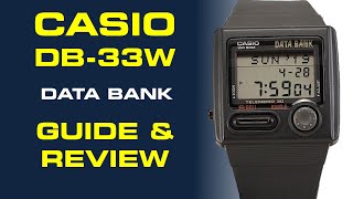 Casio Data Bank Watch DB-33W Guide & Review