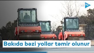 Bakıda bəzi yollar təmir olunur