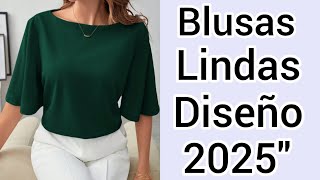 2025 LINDAS BLUSAS / BLUSAS ELEGANTES ESTILOS 2025