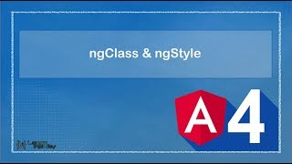 Angular 8/6/4 Part 14 - ngClass & ngStyle - Learn Infinity