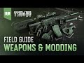 Field Guide #6: Weapons & Modding