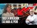 Solo la inversión salvará al Perú | Claro y Directo con Álvarez Rodrich