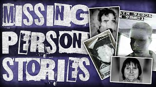 5 True Scary MISSING PERSON Stories | VOL 2