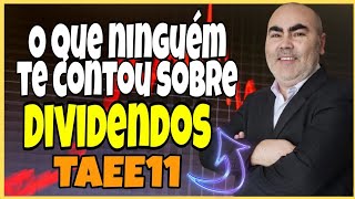 DIVIDENDOS DE TAESA (TAEE11) O QUE NINGUÉM NUNCA TE CONTOU SOBRE ESSA AÇÃO