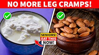 6 Foods to Prevent Leg Cramps in Seniors: Stronger, Healthier Muscles!